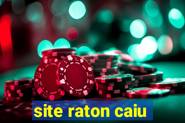 site raton caiu